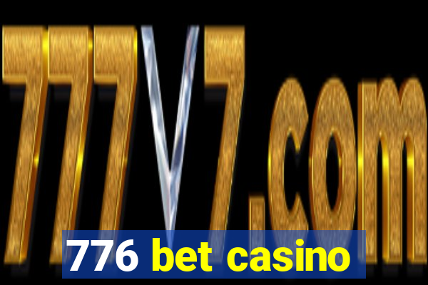 776 bet casino